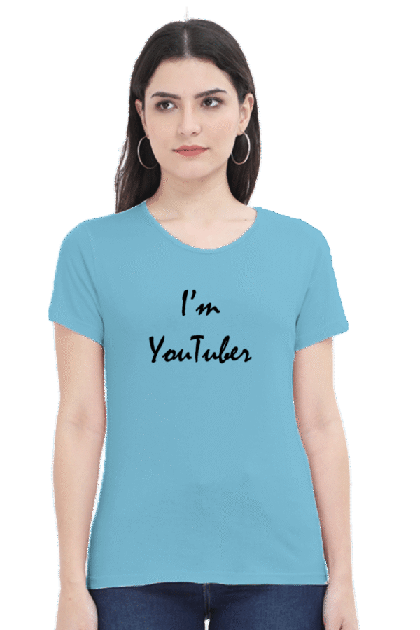 I'm Youtuber Printed Female Classic Crew T-Shirt - Image 7