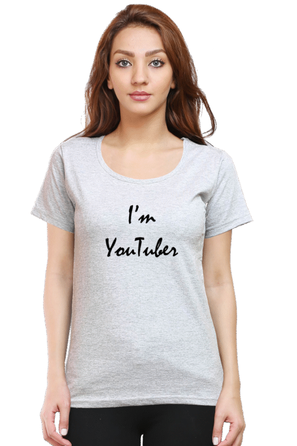 I'm Youtuber Printed Female Classic Crew T-Shirt - Image 12